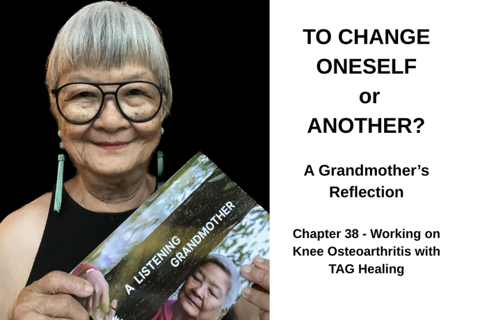 TO CHANGE ONESELF or ANOTHER? A Grandmother's Reflection