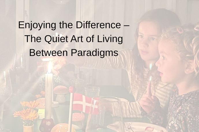 Enjoying the Difference – The Quiet Art of Living Between Paradigms