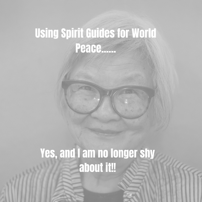 Blog post - Using Spirit Guides for World Peace