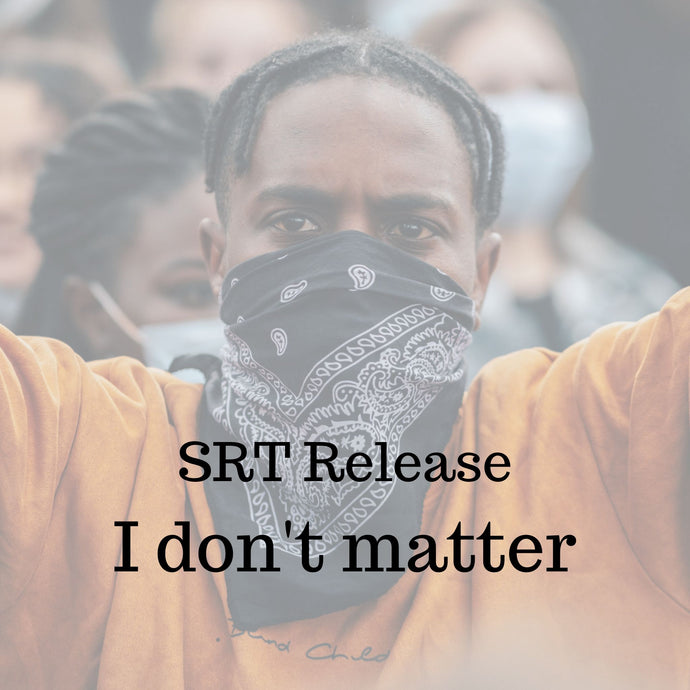 #21-SRT Releasing of I Dont Matter